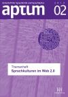 Aptum, Zeitschrift für Sprachkritik und Sprachkultur 9. Jahrgang, 2013, Heft 2