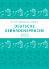 Sprachkalender Deutsche Gebärdensprache 2023