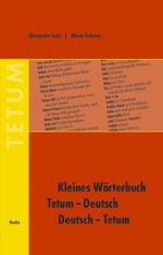 Kleines Wörterbuch Tetum-Deutsch / Deutsch-Tetum