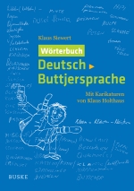 Wörterbuch Deutsch-Buttjersprache