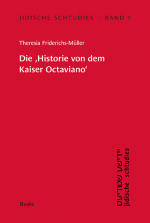 Die »Historie von dem Kaiser Octaviano«. Band 1