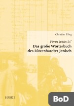 Penn Jenisch! Das große Wörterbuch des Lützenhardter Jenisch