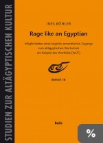 Rage like an Egyptian