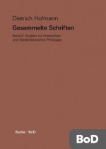Gesammelte Schriften. Band II. Studien zur Friesischen und Niederdeutschen Philologie